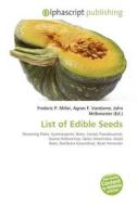 List Of Edible Seeds edito da Alphascript Publishing