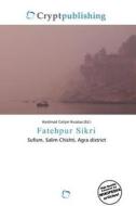 Fatehpur Sikri edito da Crypt Publishing