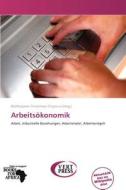 Arbeitsokonomik edito da Betascript Publishing