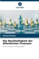 Die Nachhaltigkeit der öffentlichen Finanzen di Ahmed Bedoui edito da Verlag Unser Wissen