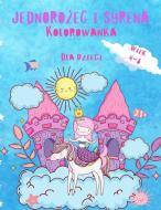 Kolorowanka z jednorozcem i syrenka dla dzieci w wieku 4-8 lat di Happy Coloring edito da Joian Laurean-Nicolae