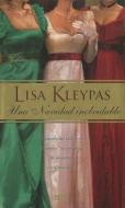 Una Navidad Inolvidable di Lisa Kleypas edito da Ediciones B