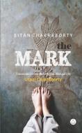 The Mark di Bitan Chakraborty edito da LIGHTNING SOURCE INC