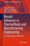 Recent Advances in Thermofluids and Manufacturing Engineering: Select Proceedings of Ictms 2022 edito da SPRINGER NATURE