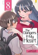 The Dangers in My Heart Vol. 8 di Norio Sakurai edito da SEVEN SEAS PR