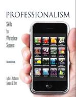 Professionalism di Lydia E. Anderson, Sandra B. Bolt edito da Pearson Education (us)