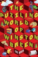 The Puzzling World of Winston Breen di Eric Berlin edito da PUFFIN BOOKS