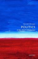 Politics: A Very Short Introduction di Kenneth R. Minogue edito da Oxford University Press