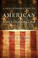 A New Introduction To American Constitutionalism di Mark A. Graber edito da Oxford University Press Inc
