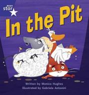 Star Phonics Set 4: In The Pit di Monica Hughes edito da Pearson Education Limited