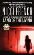 Land of the Living di Nicci French edito da GRAND CENTRAL PUBL