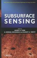 Subsurface Sensing di Turk, Hocaoglu, Vertiy edito da John Wiley & Sons