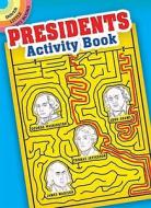 Presidents Activity Book di Tony J. Tallarico edito da DOVER PUBN INC