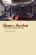 Jane Austen and the Fiction of Her Time di Mary Waldron edito da Cambridge University Press