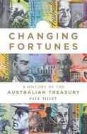Changing Fortunes di Paul Tilley edito da Melbourne University