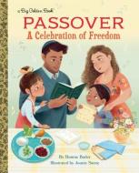 Passover: A Celebration of Freedom di Bonnie Bader edito da GOLDEN BOOKS PUB CO INC