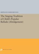 The Singing Tradition of Child's Popular Ballads. (Abridgement) edito da Princeton University Press