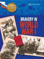 Beyond the Call of Duty: Bravery in World War I (The National Archives) di Peter Hicks edito da Hachette Children's Group