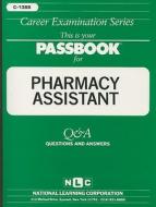 Pharmacy Assistant: Test Preparation Study Guide, Questions & Answers di National Learning Corporation edito da National Learning Corp