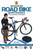 Advanced Road Bike Maintenance di Dirk Zedler, Thomas Musch edito da Haynes Publishing Group