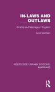 In-Laws And Outlaws di Sybil Wolfram edito da Taylor & Francis Ltd