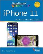 Teach Yourself Visually iPhone 11, 11pro, and 11 Pro Max di Guy Hart-Davis edito da VISUAL