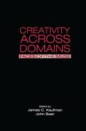 Creativity Across Domains edito da Taylor & Francis Ltd