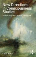 New Directions in Consciousness Studies di Chris Nunn edito da Routledge