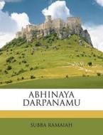 Abhinaya Darpanamu di Subba Ramaiah edito da Nabu Press