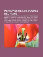 Persones De Les Boques Del Roine: Arlesi di Font Wikipedia edito da Books LLC, Wiki Series