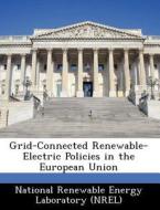 Grid-connected Renewable-electric Policies In The European Union edito da Bibliogov