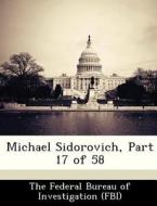 Michael Sidorovich, Part 17 Of 58 edito da Bibliogov