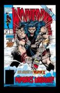 Wolverine: Weapon X Unbound di Larry Hama edito da MARVEL COMICS GROUP