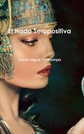 El Hada Seropositiva di Oscar Legua Ychillumpa edito da Lulu.com