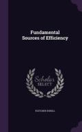 Fundamental Sources Of Efficiency di Fletcher Durell edito da Palala Press
