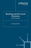 Blushing and the Social Emotions di W. Ray Crozier edito da Palgrave Macmillan