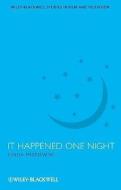 It Happened One Night di Linda Mizejewski edito da Wiley-Blackwell