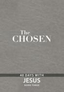 The Chosen Book Three di Amanda Jenkins, Dallas Jenkins, Kristen Hendricks edito da BroadStreet Publishing