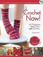 Crochet Now! di Candi Jensen edito da F&w Publications Inc