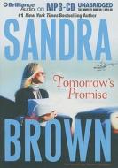 Tomorrow's Promise di Sandra Brown edito da Brilliance Corporation