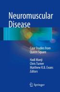 Neuromuscular Disease edito da Springer London Ltd