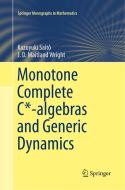 Monotone Complete C*-algebras and Generic Dynamics di Kazuyuki Saitô, J. D. Maitland Wright edito da Springer London