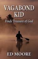 Finds Treasure Of God di Ed Moore edito da Publishamerica