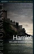 Hamlet: Arden Performance Editions di William Shakespeare edito da Bloomsbury Academic