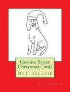Gordon Setter Christmas Cards: Do It Yourself di Gail Forsyth edito da Createspace