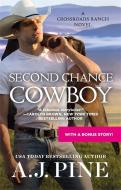 Second Chance Cowboy di A.J. Pine edito da Little, Brown & Company