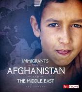 Immigrants from Afghanistan and the Middle East di Nel Yomtov edito da CAPSTONE PR
