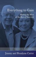 Everything to Gain di Jimmy Carter edito da The University of Arkansas Press