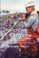 Disaster Culture di Gregory Button edito da Left Coast Press Inc