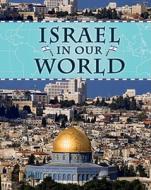 Israel in Our World di Andrew Langley edito da Smart Apple Media